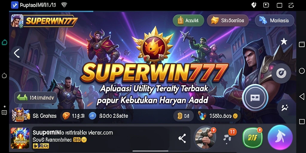 Tampilan utama SUPERWIN777 dengan fitur-fitur utility yang canggih.